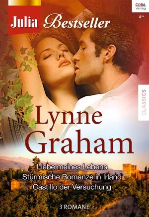 [Julia - Bestseller 148] • Liebe meines Lebens / Stürmische Romanze in Irland / Castillo der Versuchung